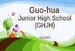 Guo-hua Junior High  School (GHJH) 1020805