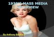 1930â€™s Mass Media Interview