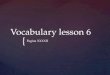 Vocabulary lesson 6