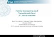 Family Caregiving and  Transitional Care: A Critical Review