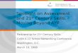 Spotlight on Assessment and 21 st  Century Skills: Moving Beyond AYP