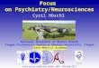 Clinical Research with a Focus  on  Psychiatry/Neurosciences