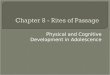 Chapter 8 - Rites of Passage