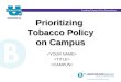 Prioritizing  Tobacco Policy on Campus