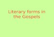 Literary forms in the Gospels