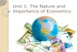 Unit 1: The Nature and Importance of Economics