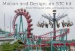 Motion and Design: an STC kit