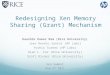Redesigning Xen Memory Sharing (Grant) Mechanism