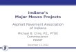 Indiana’s Major Moves Projects Asphalt  Pavement Association of  Indiana