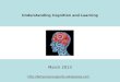 Understanding  Cognition and Learning