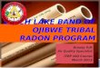 Leech  Lake Band of Ojibwe Tribal  Radon Program