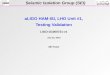aLIGO  HAM-ISI, LHO Unit # 1 , Testing Validation LIGO-G1000721-v1 July 23 , 2010 SEI Team