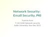 Network Security:  Email Security, PKI