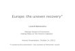 Europe: the uneven recovery*