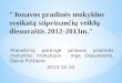 " Jonavos pradinės mokyklos sveikatą stiprinančių veiklų dienoraštis 2012-2013m."