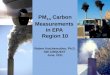 PM 2.5  Carbon Measurements  in EPA  Region 10 Robert Kotchenruther, Ph.D. NW-AIRQUEST  June, 2011