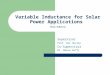 Variable Inductance for Solar Power Applications  Shane McMorrow