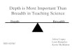 Depth is More Important Than Breadth in Teaching Science