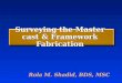 Surveying the Master cast & Framework Fabrication