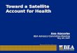 Toward a Satellite Account for Health