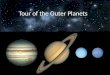 Tour of the Outer Planets