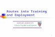 Routes into Training and Employment