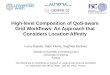 High-level Composition of QoS-aware Grid Workflows: An Approach that Considers Location Affinity