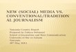 New (Social) media Vs.  Conventional/Traditional journalism