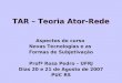 TAR – Teoria Ator-Rede