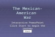 The Mexican-American  War