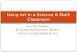 Using Art in a Science & Math Classroom