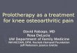 Prolotherapy as a treatment for knee osteoarthritic pain