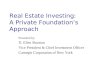 Real Estate Investing:  A Private Foundation’s Approach