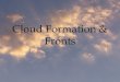 Cloud Formation & Fronts