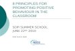 8 PRINCIPLES FOR PROMOTING POSITIVE BEHAVIOUR IN THE CLASSROOM