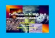 Carl  Wunsche Sr. High As A Disaster Shelter