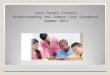 Leon County Schools Understanding the Common Core Standards Summer 2012