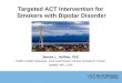 Targeted ACT Intervention for  Smokers with Bipolar Disorder