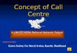 Concept of Call Centre