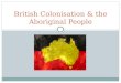 British Colonisation & the Aboriginal People