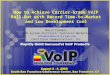 How to Achieve Carrier-Grade VoIP Roll-Out with Record Time-to-Market and Low Development Cost