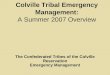 Colville Tribal Emergency Management: A Summer 2007 Overview