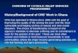 OVERVIEW OF CATHOLIC RELIEF SERVICES PROGRAMMING History/Background of CRS’ Work in Ghana