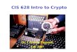 CIS 628 Intro to Crypto