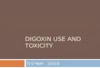 Digoxin  use and toxicity