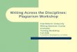 Writing Across the Disciplines: Plagiarism Workshop