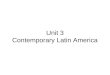 Unit 3 Contemporary Latin America