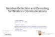 Iterative Detection and Decoding for Wireless Communications