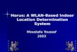 Horus: A WLAN-Based Indoor Location Determination System