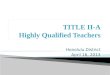 TITLE II-A Highly Qualified Teachers